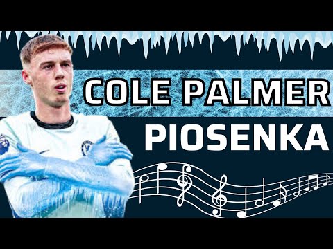 Piosenka - Cole Palmer, Cold Palmer