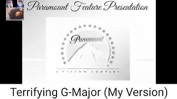 Paramount Feature Presentation Logo in Terrifying G-Major (My Version)