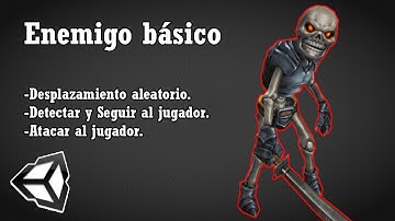 Unity 3D - Enemigo básico (Rutinas y comportamientos)