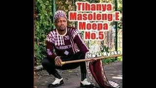 Tlhanya Masoleng e moepa 5