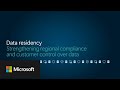 Data Residency in Microsoft 365: Control where your data lives