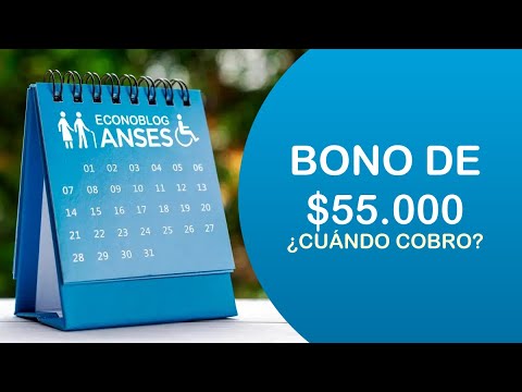 Fechas de pago del bono de $55.000 de Anses en febrero de 2024