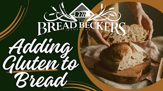 Adding Gluten to Bread