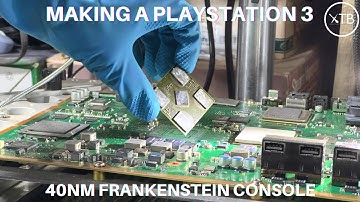 Making A PlayStation 3 Frankenstein 40NM Console