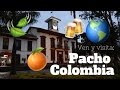 Pacho Cundinamarca - Capital Naranjera de Colombia -Sergio Nicolas Ortiz