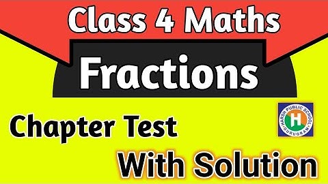 Class 4 Maths Ch 7 Fractions Chapter Test| Maths Class 4 by New learning  Composite Mathematics|HPS