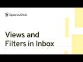 SparrowDesk Inbox Views and Filters: Stay Organized and Focus on What Matters