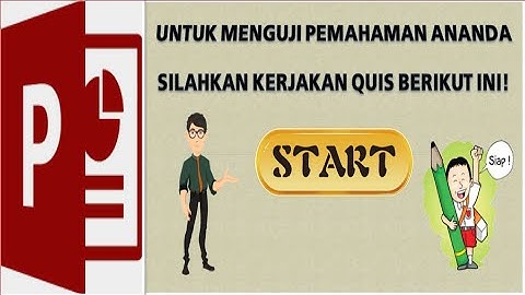 VIDEO TUTORIAL MEMBUAT QUIZ INTERAKTIF PADA POWER POINT