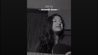 Dil nu (female cover) | Ap Dhillon | Two Hearts Never Break The Same | Acoustic Version | Resimi