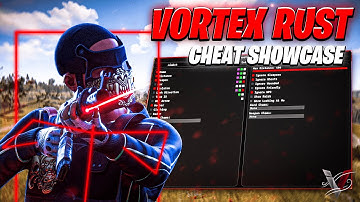 Vortex Cheats Rust Cheat Showcase