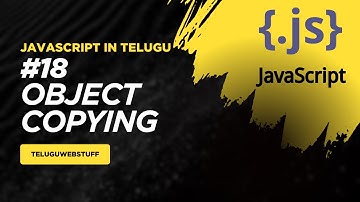 #18 Shallow Copy vs Deep Copy in JavaScript | JavaScript in Telugu