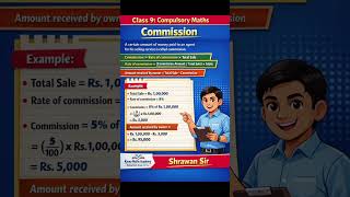 Class 9 Maths | Commission Formula & Example | Compulsory Maths | Shrawan Sir #commission
