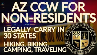 Non-Resident AZ CCW Permits For Out Of State CWP/CFL/CHL