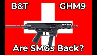 Are SMGs Back? The B&T GHM-9