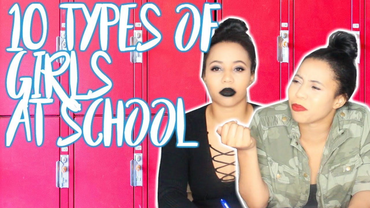 10 Types of Girls at School 2017! BACK TO SCHOOL 2017-2018!