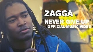 Zagga - Never Give Up [ ]