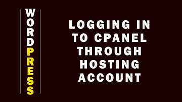 How To Login In To WordPress Cpanel Through Hosting Account