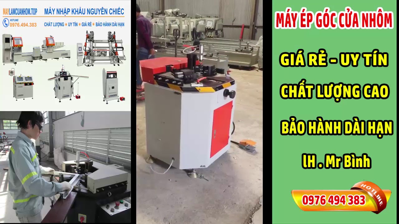 MÁY ÉP GÓC CỬA NHÔM - CUNG CẤP MÁY GHÉP GÓC CỬA NHÔM GIÁ RẺ LH MR BÌNH 0976 494 383 - YouTube