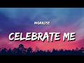 Inga Rose Celebrate Me Lyrics mp3