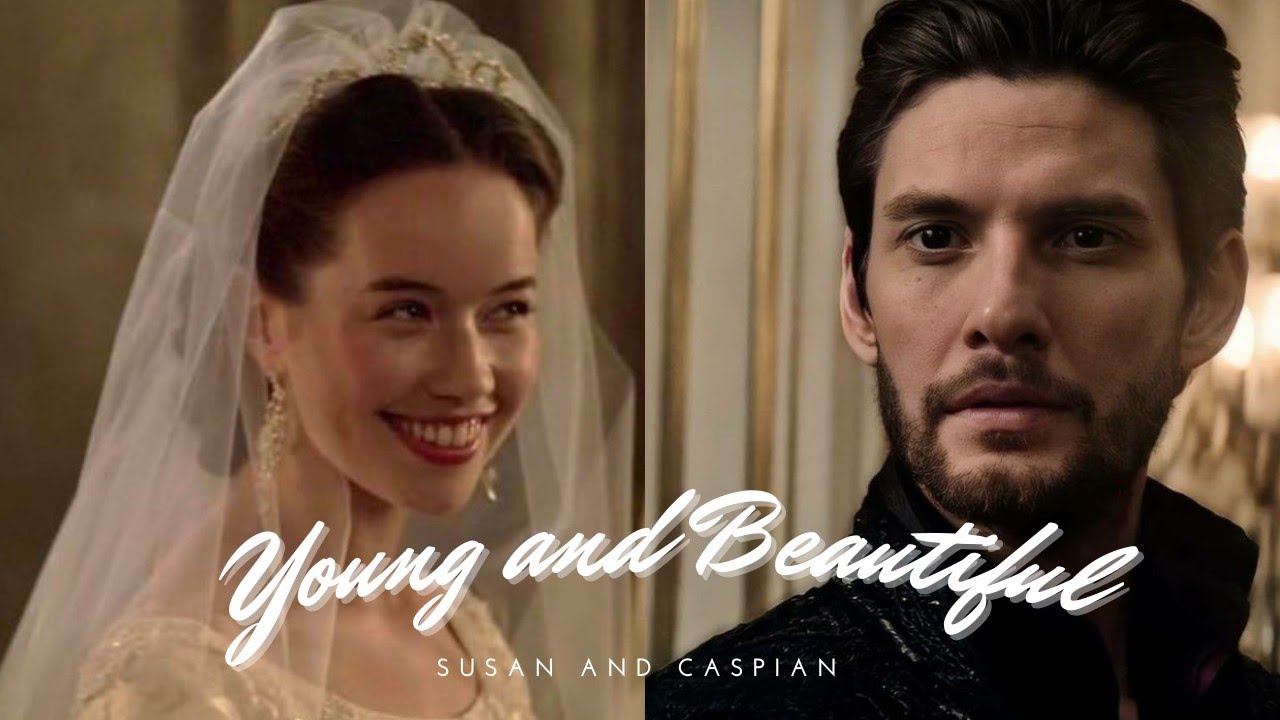 Caspian and Susan Pevensie (Lana del Rey-young and Beautiful. 