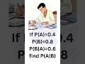 Unlock Probability of B Given A Happened| Easiest Conditional Probability Trick#shorts #class12maths