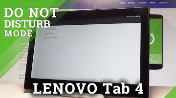 How to Enable Do Not Disturb in LENOVO Tab 4 - Mute Sounds |HardReset.Info