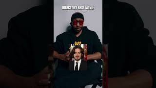 DIRECTOR'S BEST MOVIE PT1: Who's the best outta these guys??