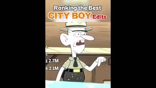 Ranking Best City Boy Edits 