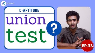 Union test | C-Aptitude | Ep - 33 | Interview Preparation | Tamil | code io