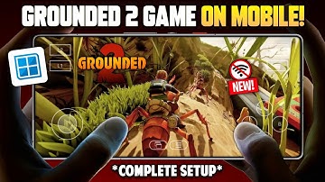 🚀 Play Grounded 2 Game On Mobile Offline! (Android) - Grounded 2 Mobile Complete Setup & Gameplay!