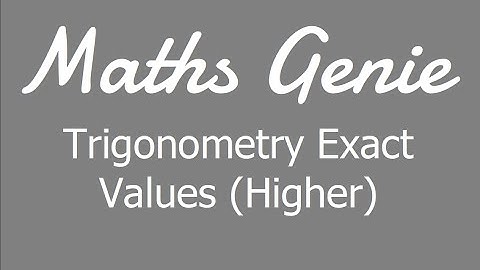 Trigonometry Exact Values Higher