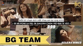 [BG TEAM] [Vietsub + Lyrics] Selena Gomez, Camilo - 999