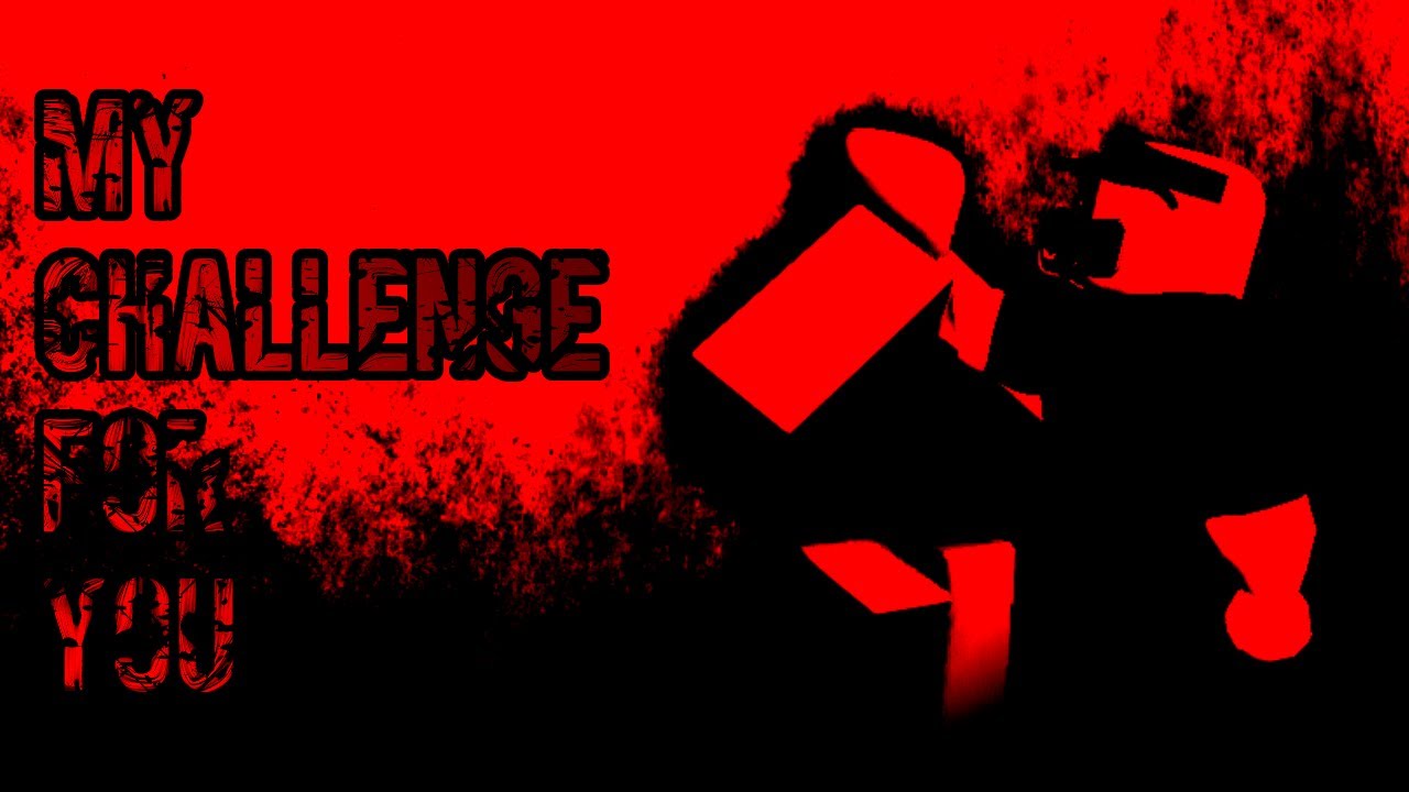 My Challenge For You. (#8)