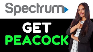 How To Get Peacock On Spectrum ( How To Access Peacock On Spectrum )