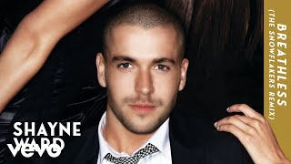 Shayne Ward - Breathless (The Snowflakers Remix - Official Audio)