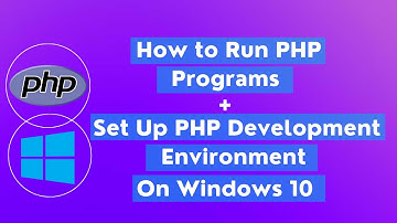 How to install XAMPP and Set Up PHP Development Environment On Windows 10