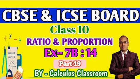 RATIO & PROPORTION।। CLASS 10।। PROBLEM SOLVE ।। CBSE & ICSE ।।