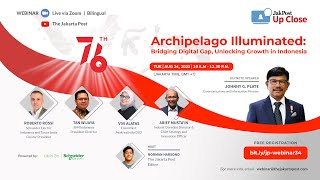 Details Jakpost Up Close #34 : Archipelago Illuminated : Bridging Digital Gap, Unlocking Growth in Indonesia News