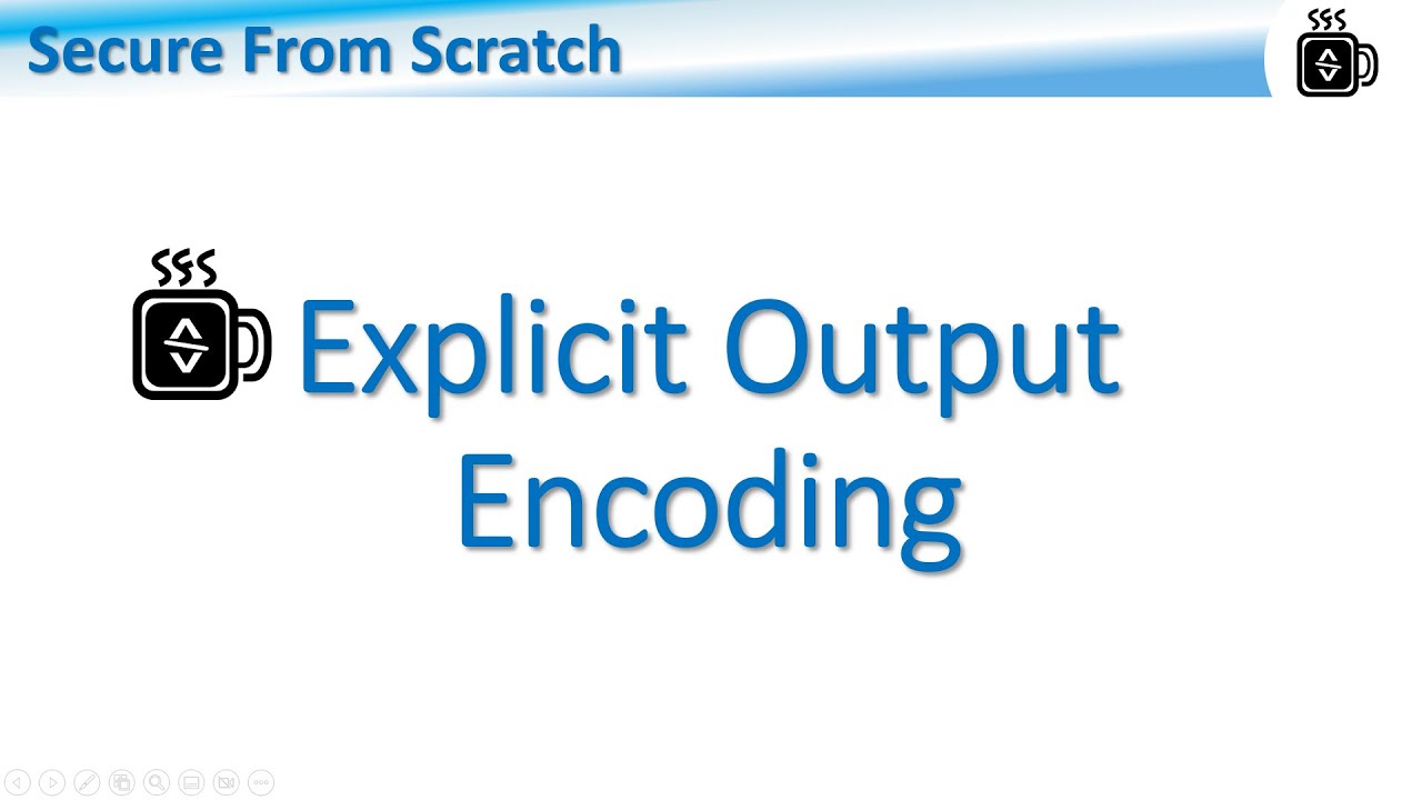 Explicit Output Encoding (3.2.5.heb) - YouTube