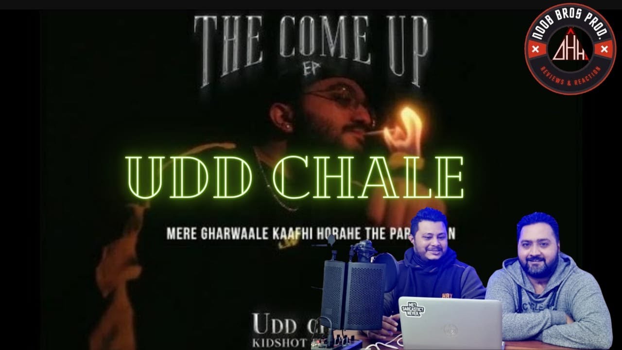 Udd Chale - KIDSHOT X BELLA | The Come Up E.P | REVIEW | REACT | NOOB BROS PROD.