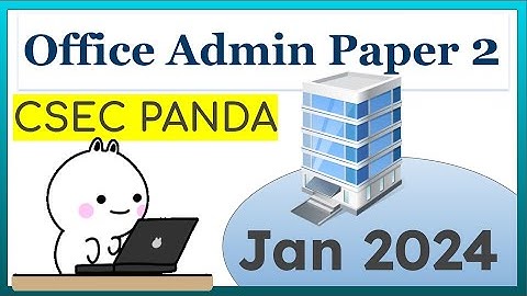 January 2024 Office Administration Past Paper 2 CSEC