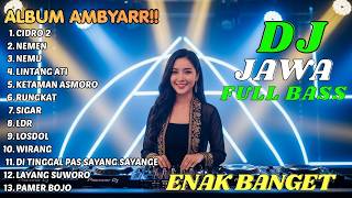 DJ JAWA CAMPURSARI FULL BASS ENAK BANGET | DJ CIDRO2 - DJ NEMEN