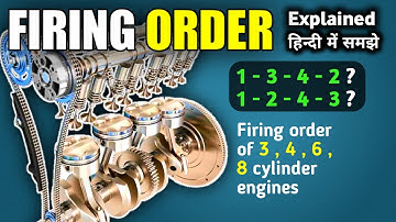 Firing Order Explained | Firing Order Explained In Hindi | Firing Order Of 23468 Cylinder Engines