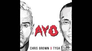 Chris Brown  \& Tyga  - Ayo (Audio)