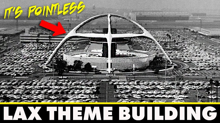 The Strange Story of LAX’s Lost Center | The Theme Building