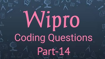 Wipro Coding Questions| Part 14| Crack 2021 Wipro Campus Drive