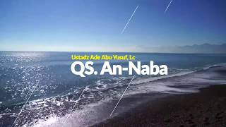Murottal Surah An Naba | Ustadz Ade Abu Yusuf, Lc