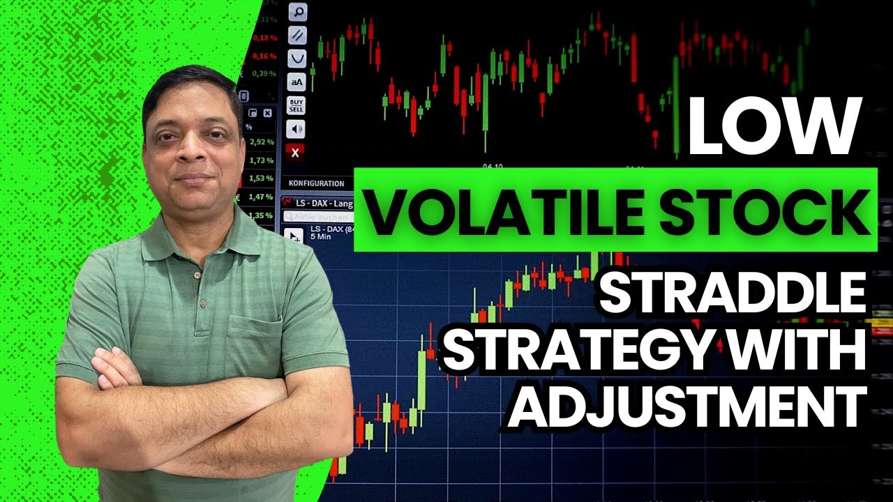 Low Volatile Stock Straddle Strategy With Adjustment - YouTube