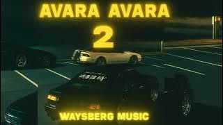 Avara Avara 2, Family affair - Waysberg Music 