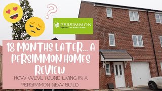 18 MONTHS LATER... A PERSIMMON HOMES REVIEW | LIVING IN OUR NEW BUILD | LONGFORD